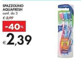 Bennet SPAZZOLINO AQUAFRESH conf. da 3 offerta