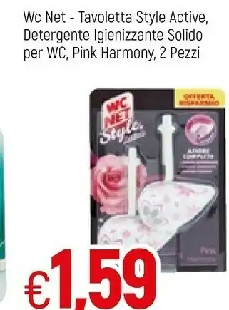 Famila Wc net Tavoletta Style Active/Detergente Igienizzante Solido Per Wc/Pink Harmony offerta
