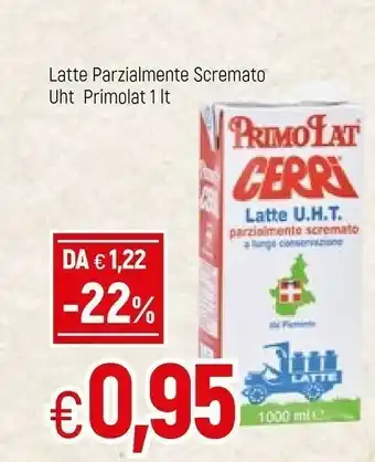 Famila Primolat Cerri - Latte Parzialmente Scremato A Lunga Conservazione offerta