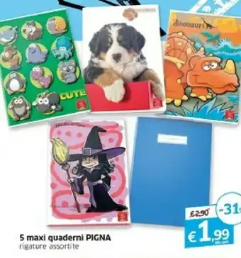 Famila Pigna 5 Maxi Quaderni offerta