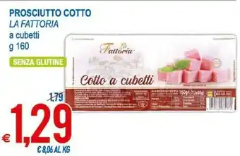 MD Discount La Fattoria Cotto A Cubetti 160 G(ml) offerta