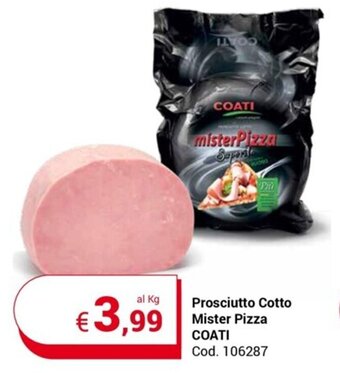 Centro Cash Prosciutto Cotto Mister Pizza COATI offerta