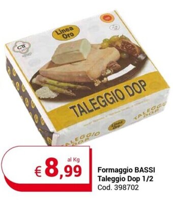 Centro Cash Formaggio BASSI Taleggio Dop 1/2 offerta