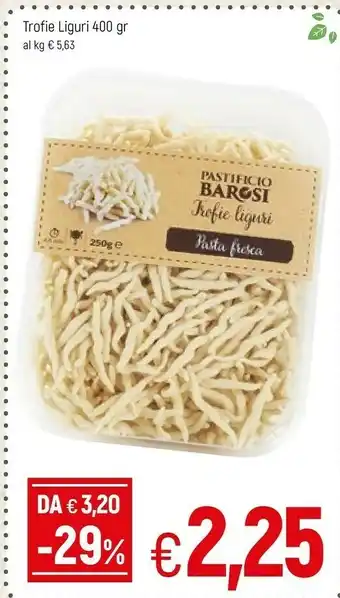 Famila Pastificio Barosi Trofie Liguri offerta