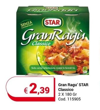 Centro Cash Gran Ragu' STAR Classico 2 x 180 gr offerta