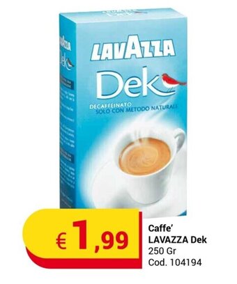 Centro Cash Caffe' LAVAZZA Dek 250 Gr offerta