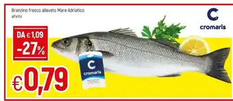 Famila Cromaris Branzino Fresco Allevato Mare Adriatico offerta