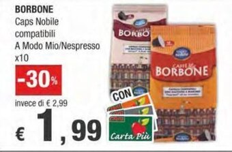 Crai BORBONE Caps Nobile compatibili A Modo Mio/Nespresso x10 offerta