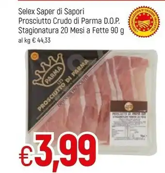 Famila Selex Prosciutto di Parma offerta