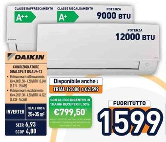 Unieuro DAIKIN CONDIZIONATORE DUALSPLIT DUAL9+12 offerta