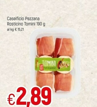 Caseificio Pezzana Rosticino Tomini 190g