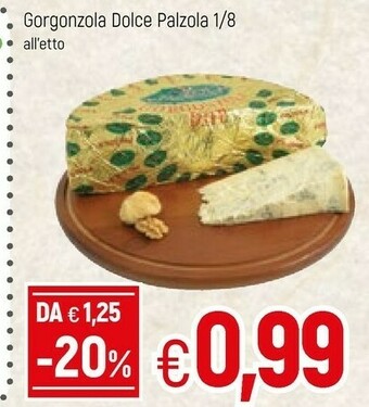 Famila Gorgonzola Dolce Palzola offerta