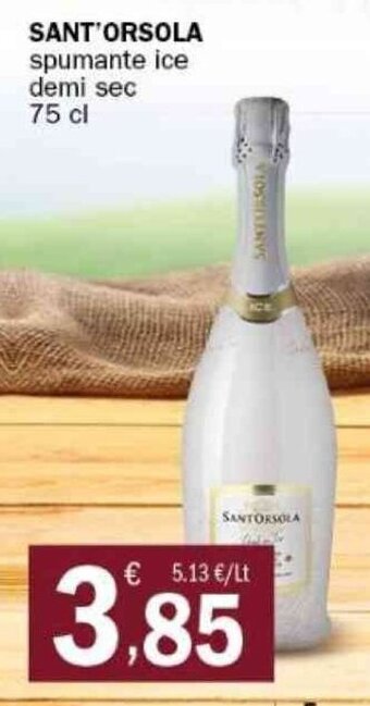 SANT'ORSOLA spumante ice demi sec 75 cl
