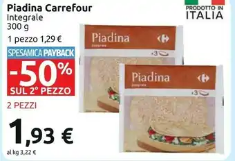 Carrefour Carrefour Piadina Integrale 300 G offerta