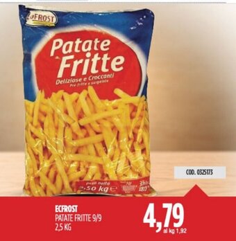Carico Cash & Carry ECFROST PATATE FRITTE 9/9 2,5KG offerta