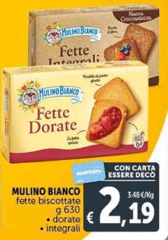 Deco Supermercati MULINO BIANCO fette biscottate g 630 offerta