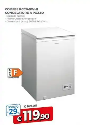 Famila Comfeè Rcc140wh1 Congelatore A Pozzo offerta