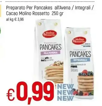 Famila Molino rossetto Preparato Per Pancakes All'avena / Integrali / Cacao offerta