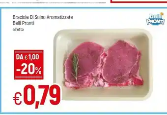 Famila Belli pronti Braciole Di Suino Aromatizzate offerta