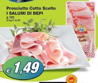 Prix Quality Prosciutto Cotto Scelto I SALUMI DI BEPI g 120 offerta
