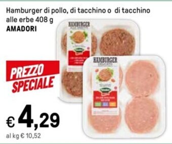 Iper La Grande Hamburger di pollo, di tacchino o di tacchino alle erbe 408 g AMADORI offerta