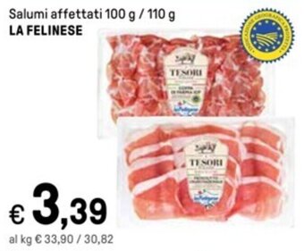 Iper La Grande Salumi affettati 100 g / 110 g LA FELINESE offerta