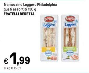 Iper La Grande Tramezzino Leggero Philadelphia gusti assortiti 130 g FRATELLI BERETTA offerta