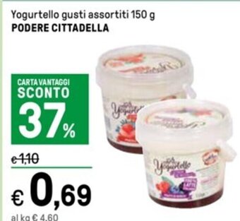 Iper La Grande Yogurtello gusti assortiti 150 g PODERE CITTADELLA offerta