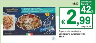 Iper La Grande Sugo pronto per risotto Condipresto surgelato 450 g ESCA offerta