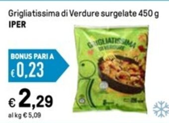 Iper La Grande Grigliatissima di Verdure surgelate 450 g IPER offerta