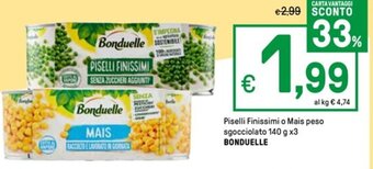 Iper La Grande Piselli Finissimi o Mais peso sgocciolato 140 g x3 BONDUELLE offerta