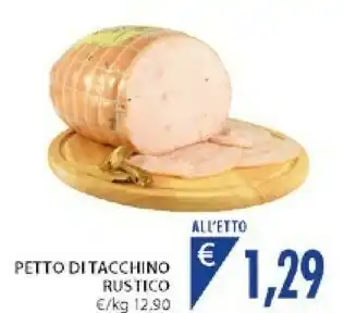 Mercatò Rustico Petto Di Tacchino offerta