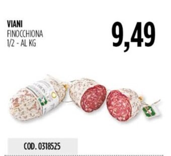 Carico Cash & Carry VIANI FINOCCHIONA 1/2-AL KG offerta