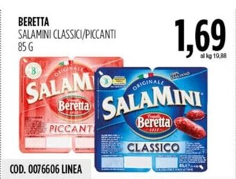 Carico Cash & Carry BERETTA SALAMINI CLASSICI/PICCANTI 85 G offerta