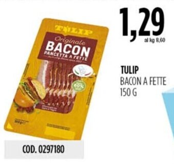 Carico Cash & Carry TULIP BACON A FETTE 150 G offerta