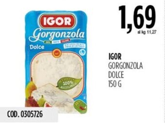 Carico Cash & Carry IGOR GORGONZOLA DOLCE 150 G offerta