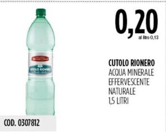 Carico Cash & Carry CUTOLO RIONERO ACQUA MINERALE EFFERVESCENTE NATURALE 1,5 LITRI offerta