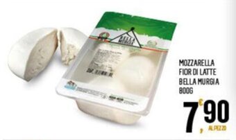 Despar MOZZARELLA FIOR DI LATTE BELLA MURGIA 800G offerta