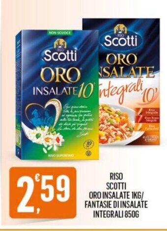 Despar RISO SCOTTI ORO INSALATE 1KG/ FANTASIE DI INSALATE INTEGRALI 850G offerta