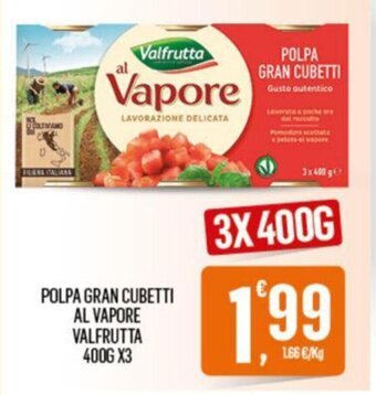 Despar POLPA GRAN CUBETTI AL VAPORE VALFRUTTA 400G X3 offerta
