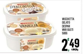 Despar VASCHETTA GELATO DESPAR VARI GUSTI 500G offerta