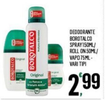 Despar DEODORANTE BOROTALCO SPRAY 150ML/ ROLL ON 50ML/ VAPO 75ML - VARI TIPI offerta