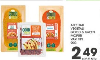 Eurospar AFFETTATI VEGETALI GOOD & GREEN MOPUR VARI TIPI 90G offerta
