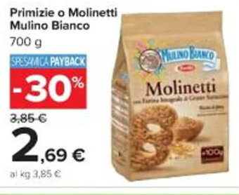 Carrefour Market Primizie o Molinetti Mulino Bianco 700g offerta