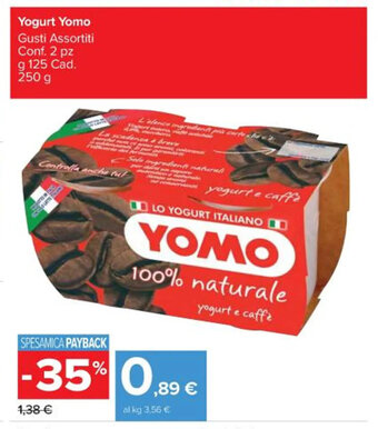Carrefour Market Yogurt Yomo Gusti Assortiti Conf. 2 pz g 125 Cad. 250 g offerta