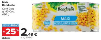 Carrefour Market Mais Bonduelle Conf. 3 pz g 140 Cad. 420 g offerta