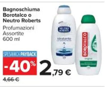 Carrefour Market Bagnoschiuma Borotalco o Neutro Roberts Profumazioni Assortite 600 ml offerta