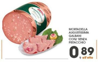 Eurospar MORTADELLA AUGUSTISSIMA GALBANI CON/ SENZA PISTACCHIO offerta