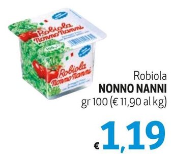 Maxi Supermercati Robiola NONNO NANNI gr 100 offerta