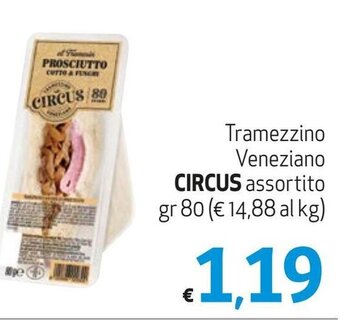 Tramezzino Veneziano CIRCUS assortito gr 80